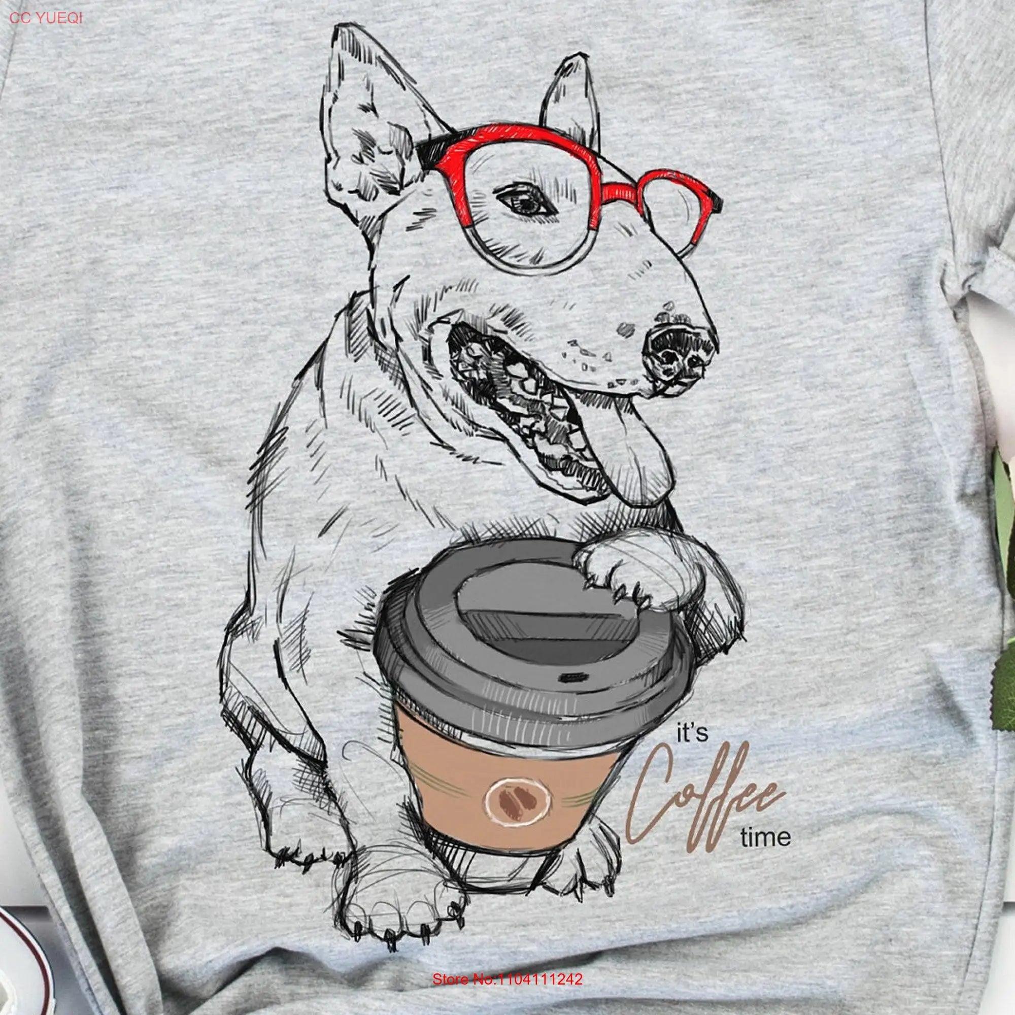 Bull Terrier Coffee T Shirt Cute Cafe Dog Funny Food Glasses Animal Pet Lover  long or short sleeves